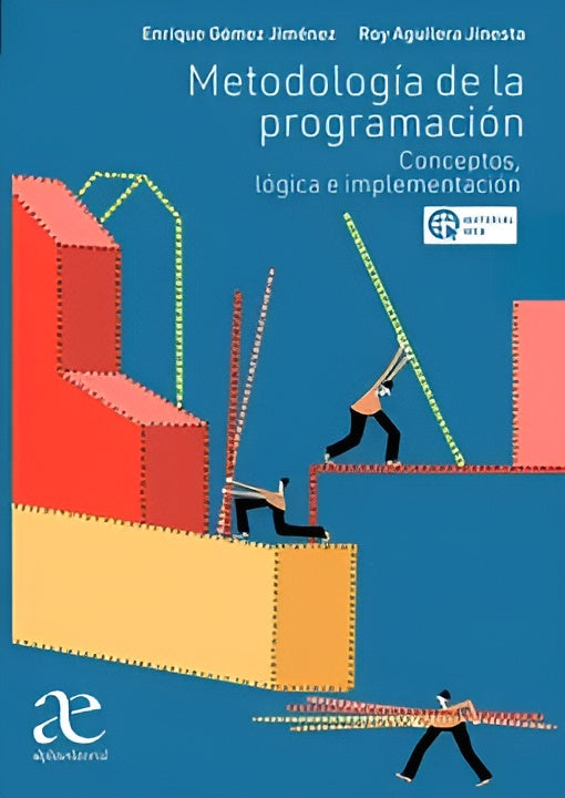 Metodología de la Programación: conceptos, lógica e implementación