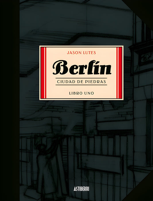 BERLÍN 1. CIUDAD DE PIEDRAS