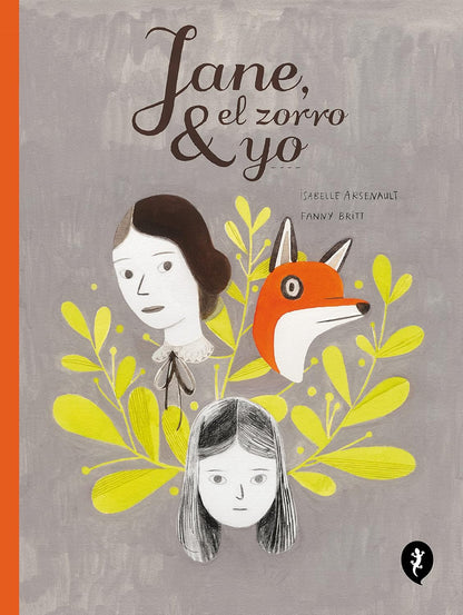 JANE, EL ZORRO Y YO
