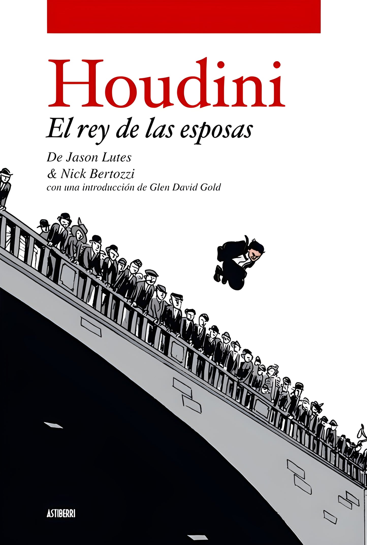 HOUDINI EL REY DE LAS ESPOSAS